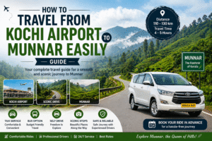 How to Travel from Kochi Airport to Munnar Easily with scenic taxi journey through tea plantations