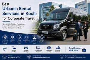 Best Urbania Rental Services in Kochi for Corporate Travel featuring a premium Force Urbania vehicle for business executives and corporate group transportation in Kerala.